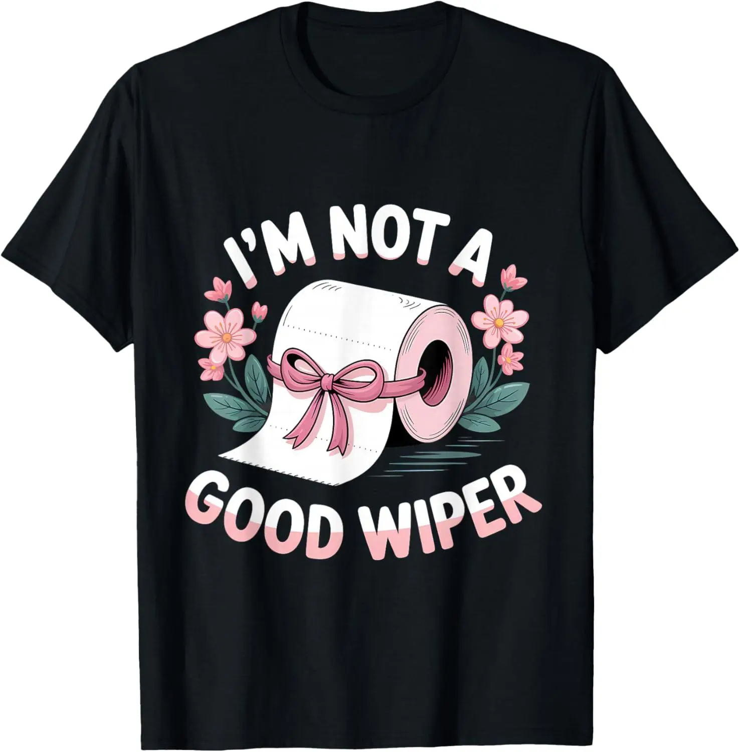 Men's Casual Classic Short-Sleeve T-Shirt - Embarrassing "I'm Not A Good Wiper" Funny Adult Humor, Customized Garment