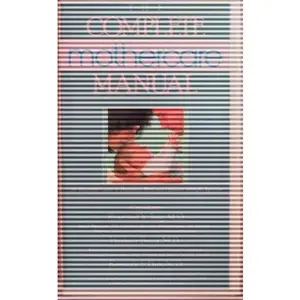 USED-The complete mothercare manual: An illustrated guide to pregnancy, birth, and childcare through age five by Ting, Rosalind Y. (Paperback)