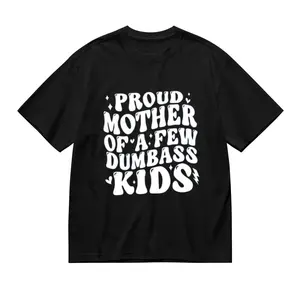 "Proud Mother of A Few Dumbass Kids" Funny Mom T-Shirt, Sarcastic Retro Text Tee, Casual Soft Cotton Top, Humorous Mother's Day Gift
