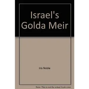 USED-Israel's Golda Meir;: Pioneer to Prime Minister by Iris Noble (Unknown)