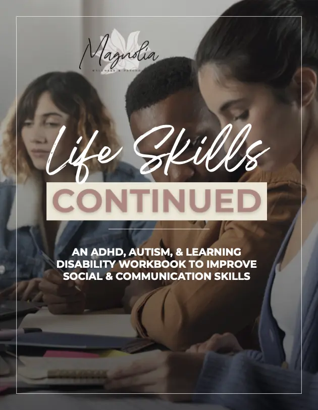 Life Skills Continued: An ADHD, Autism, & Learning Disability Workbook to Improve Social & Communication Skills