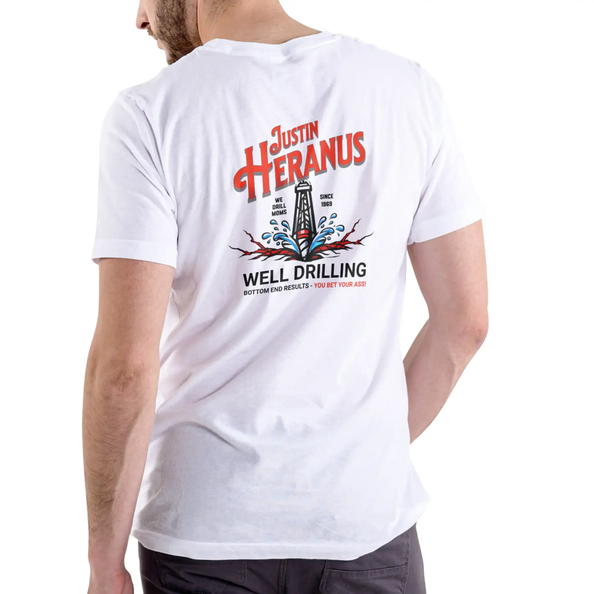 Justin Heranus Well Drilling T-Shirt, Funny Well Digger Tee, Drilling Crew Workwear, Construction Job Humor Tee
