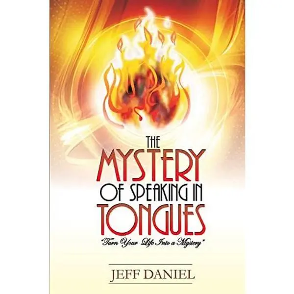 USED-Mystery of Speaking in Tongues by Daniel, Jeff M. (Paperback)