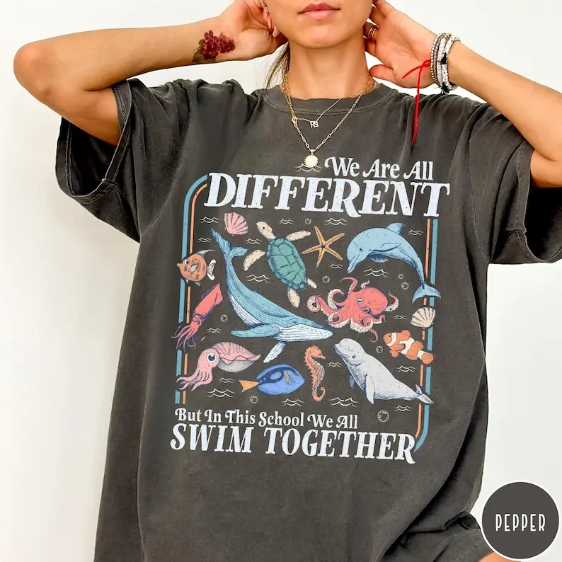 Comfort Colors We All Swim Together T Shirt, Teacher School T-Shirt, Ocean Animal Classroom Tshirt, Kindness Graphic Tee, We Are all Different Gift