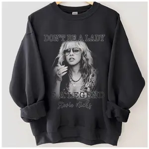 Don't be a lady be a Legend Stevie Nicks Shirt, Fleetwood Mac Band Shirt, Stevie Nicks Woman Shirt, Stevie Nicks T Shirt, Womenwear
