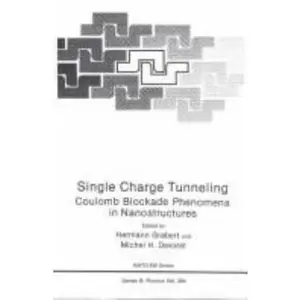 USED-Single Charge Tunneling: Coulomb Blockade Phenomena In Nanostructures (Nato Science Series B:) by Hermann Grabert,Michel H. Devoret (Hardcover)