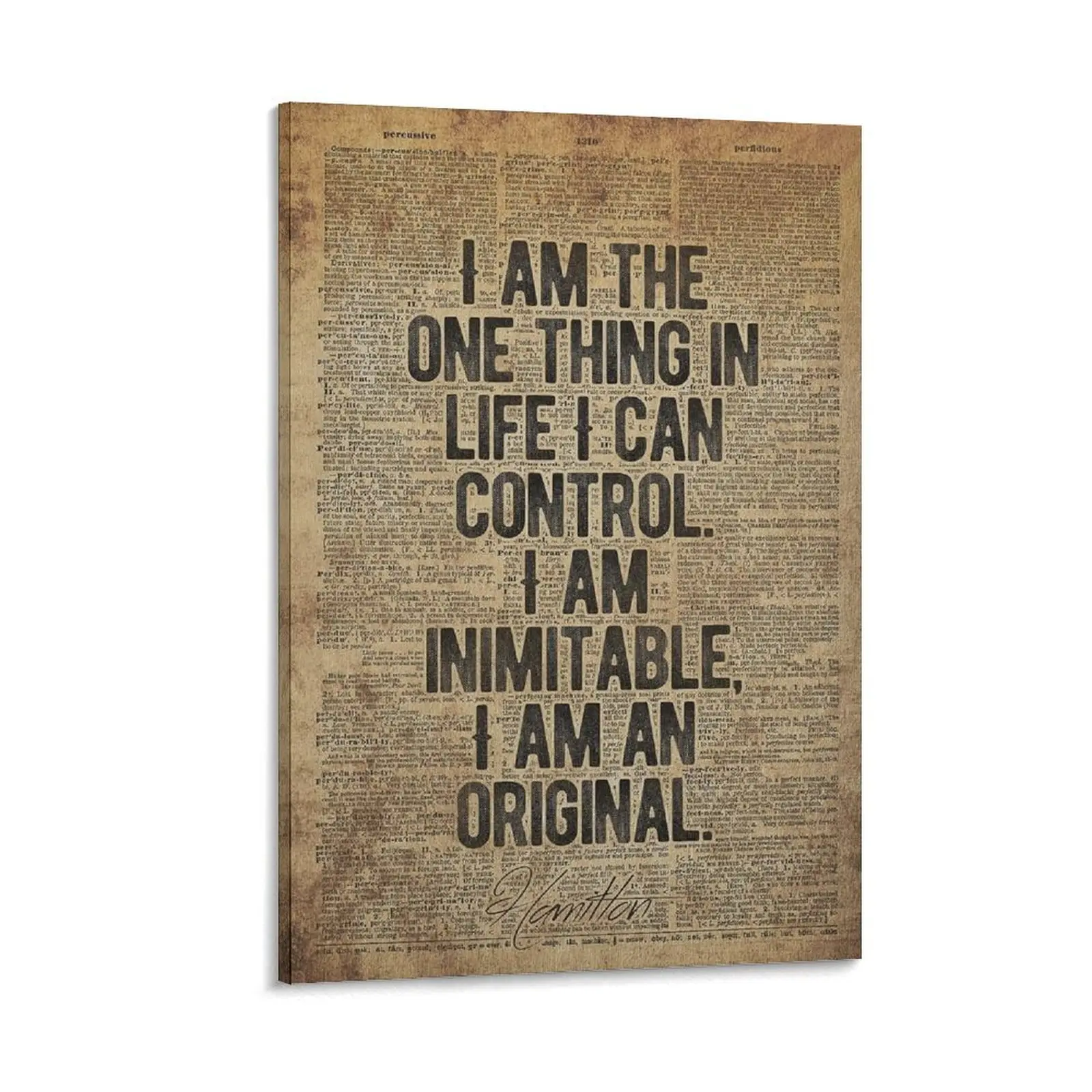 I Am The One Thing in Life I Can Control Inspiring Hamilton Quotes Lin-Manuel Miranda Fans Dictionary Art Print Poster Canvas Wall Art For Bedroom Decor Bar Office Room Decor Gift