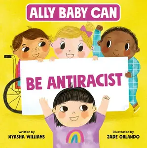 USED-Ally Baby Can: Be Antiracist by Williams, Nyasha (Hardcover)