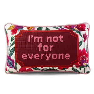 Not For Everyone Needlepoint Pillow