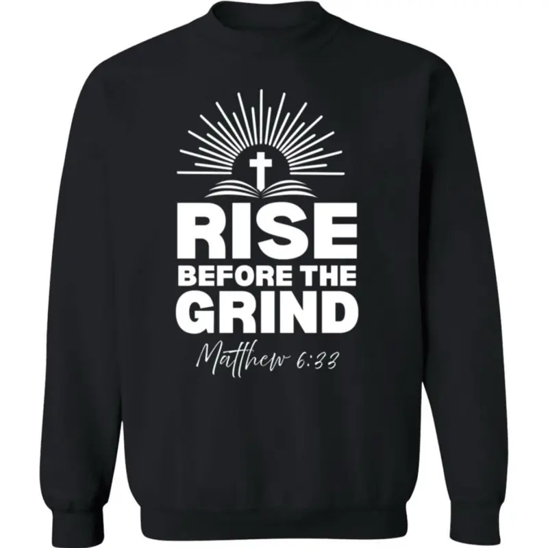 Rise Before the Grind – Gildan G180 Unisex Crewneck Pullover Sweatshirt