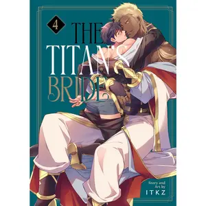 The Titan's Bride Vol. 4 -- Itkz - Paperback