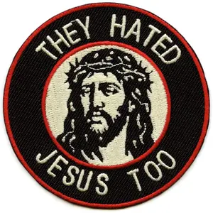They Hated Jesus Patch Religious Christian Embroidered Iron On