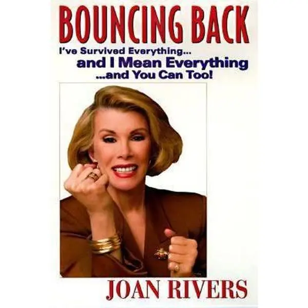 USED Book - Bouncing Back: I've Survived Everything ... and I Mean Everything ... and You Can Too! by Joan Rivers (Hardcover) - english