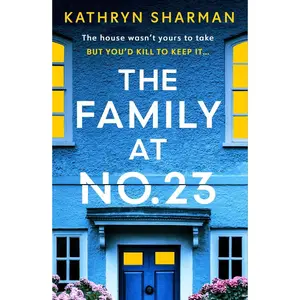 USED-The Family at No 23: A Totally Gripping Psychological Thriller with a Jaw-Dropping Twist by Sharman, Kathryn (Paperback)