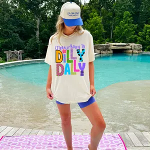 Comfort Colors ETTA OG Literally born to Dilly Dally Graphic Tee - Ivory Mother Day Mom Gift