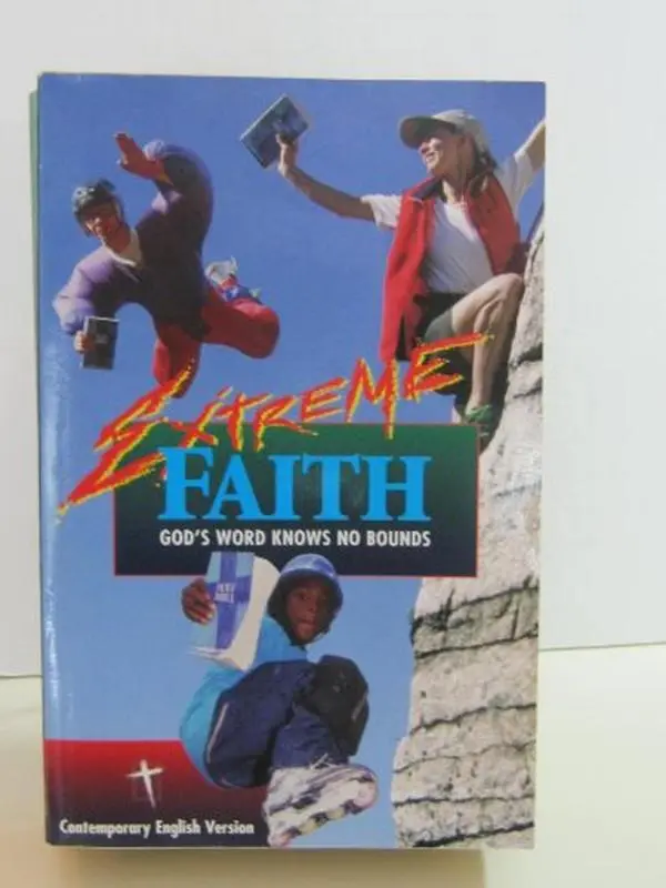 USED Book - Extreme Faith - God's Word Knows No Bounds - Comtemporary English Version Bible by ÿAmerican Bible Societ (Paperback) - english