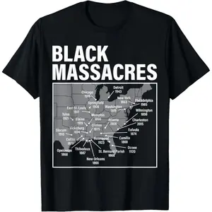 Summer 2026 Graphic Tee Black Massacres History Map Afro American Straggle Awareness T-ShirtHeavyweight Cotton Unisex