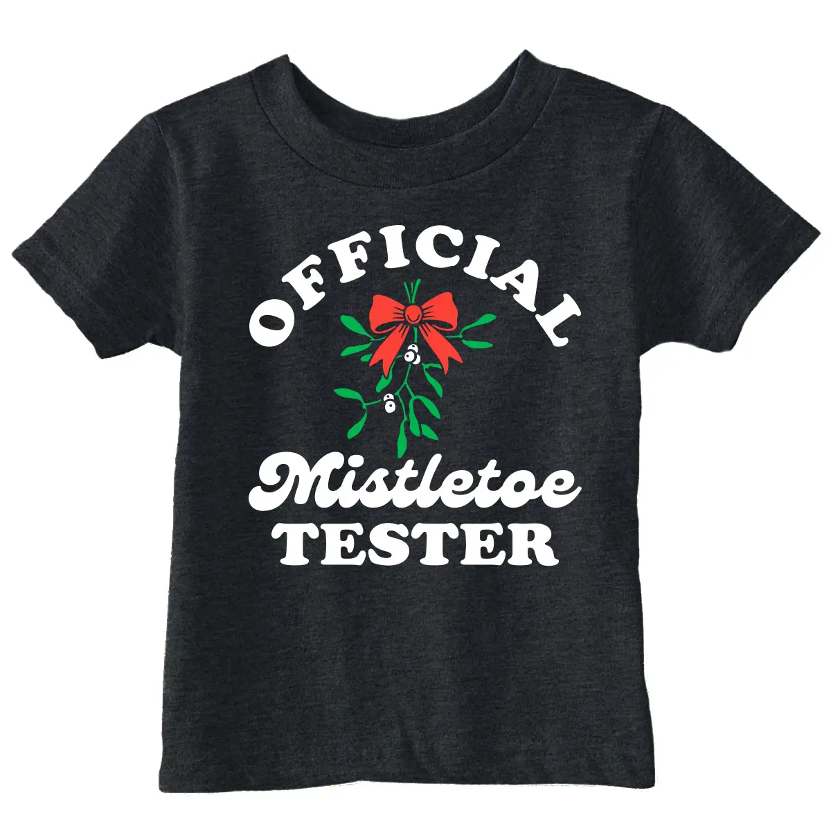 Toddler Funny T Shirts Official Mistletoe Tester Sarcastic Christmas Graphic Novelty Tee For Young Kids Funny Toddler Shirts Christmas Apparel for Toddler Childrens Graphic Tees Black -