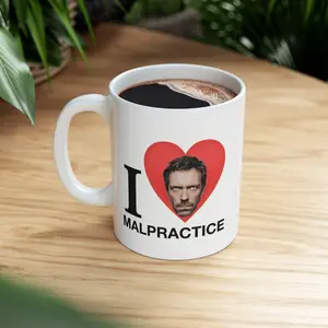 I Love Malpractice Mug, House I Love Malpractice Mug, Dr House, House MD Mug, TV Series Mug, Dr House Gift
