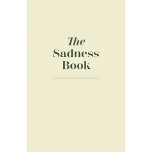 The Sadness Book - A Journal To Let Go - Paperback