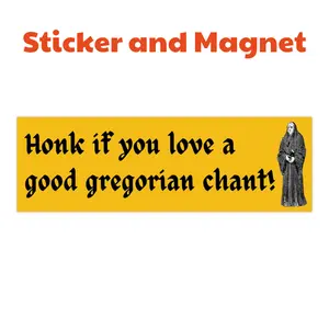 Gregorian Chant Bumper Sticker & Magnet Funny Car Decal Weather Resistant for Cars Walls Windows and Vehicles Simple Easy Application