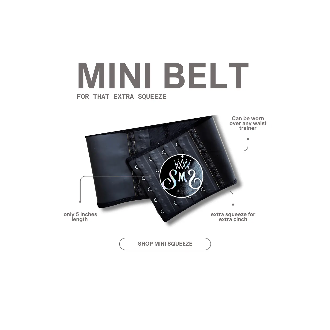 MINI SQUEEZ BELT – Double the Compression, Double the Curves!