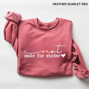 Not Made For Winter Sweatshirt, Cozy Season Sweatshirt, Funny Christmas Top, Merry And Bright Shirt Womenswear