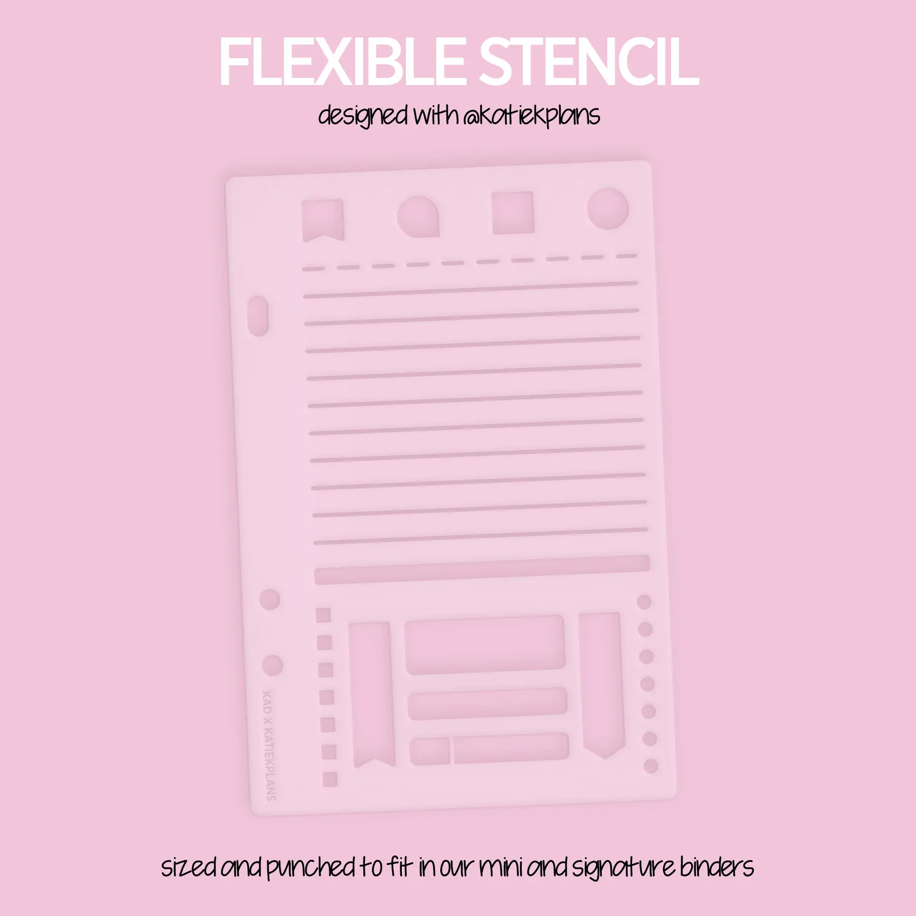 Flexible Stencil - KAD x Katie K Plans Functional Sampler Plastic