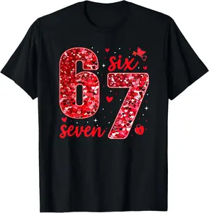[100% Cotton]Six Seven 6 7 Funny Valentines Day Women Girls Kids 67 Meme T-Shirt
