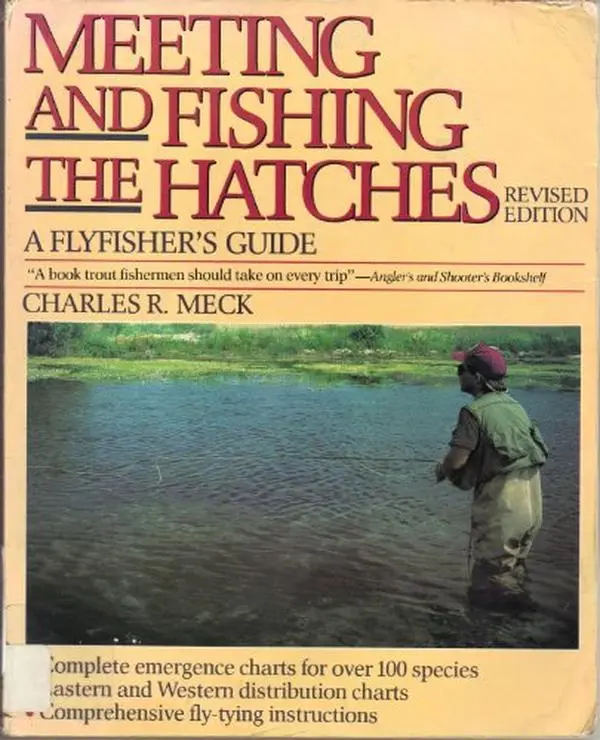 USED Book - Meeting and Fishing the Hatches: Revised Edition by Charlie Meck (Paperback) - english