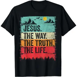 Jesus The Way Truth Life Women Men Kids Christian Worship T-Shirt