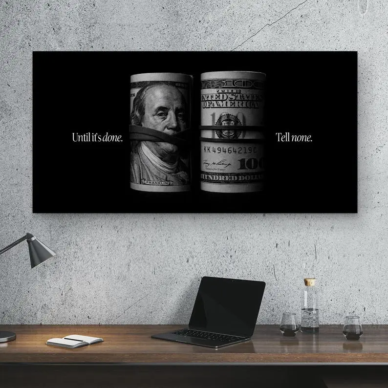 Until It’s Done Tell None Poster, Money Motivational Wall Art, Hustle Mindset Entrepreneur Decor, Success Quote Office Print