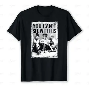 You Can't Sit With Us Sanderson Sisters Hocus Pocus Quote Unisex T-Shirt, up to size 5XL