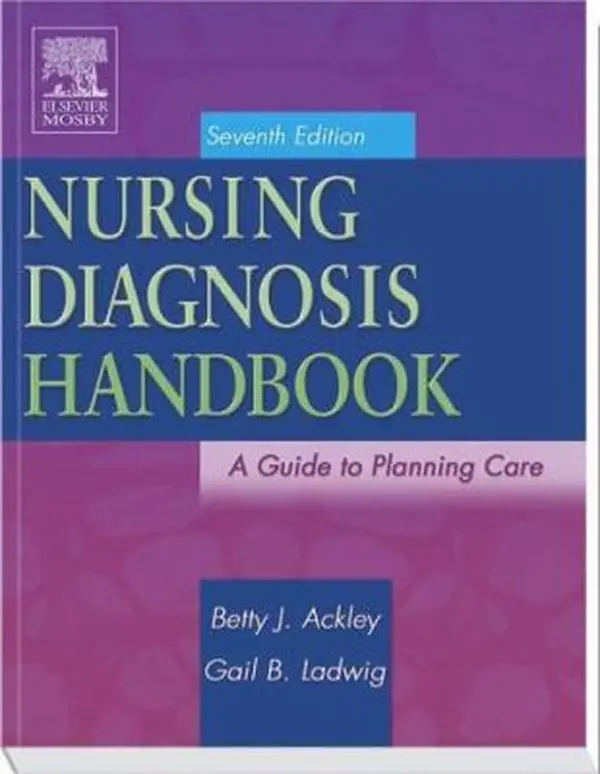 USED Nursing Diagnosis Handbook: A Medical Textbook for Care Planning, Assessment, and Interventions by Betty J. Ackley MSN-EdS-RN (Paperback)