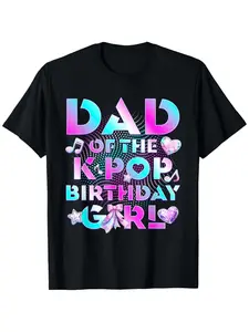Dad of K Pop Birthday Cute Birthday Family Party T-Shirt, Comfort Fit Men's Tee, Crew Neck Tee, Ultra Soft, Breathable, Moisture Wicking, Casual Summer Tee, Must-have Fashionable Tee