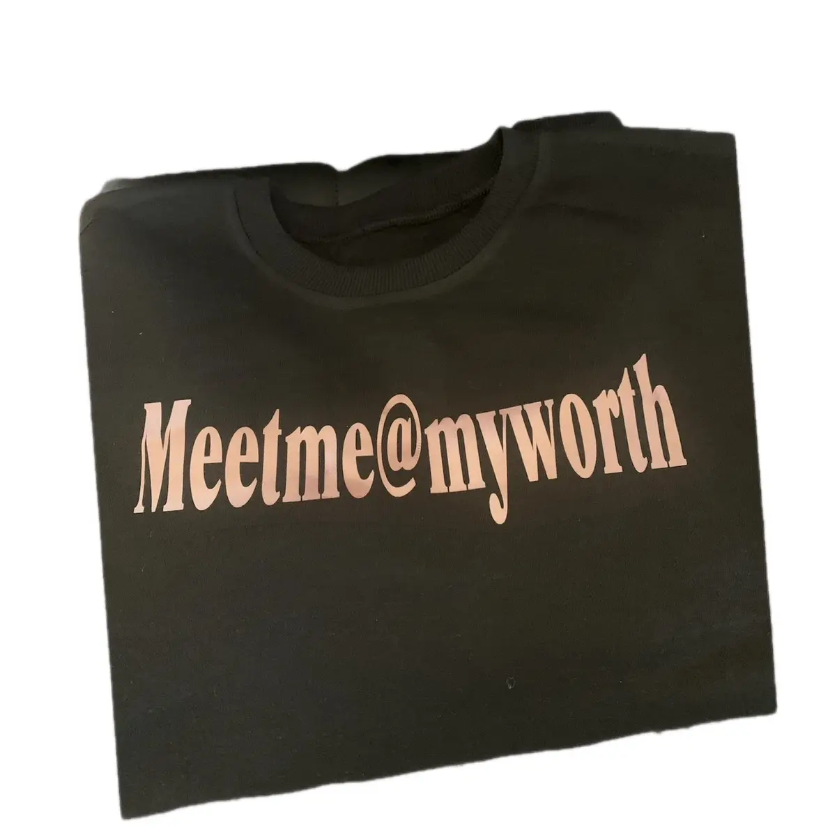 Meet me at my worth statement T-shirt