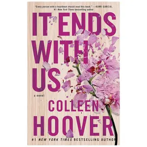 It Ends With Us: A Novel by Colleen Hoover, 1st Edition, Paperback Cover, 2016