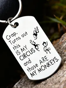 "Damn, so this is my circus, and those are my monkeys." Funny Circus Terrier stainless steel keychain, monkey illustration design, fashion novelty personalized accessories, ideal holiday gifts for men and women