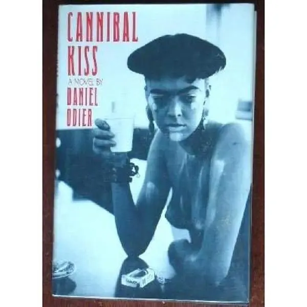USED Book - Cannibal Kiss: A Novel by Daniel Odier (Hardcover) - english