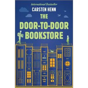 The Door-to-Door Bookstore: A Novel by Carsten Henn [Hardback Book]