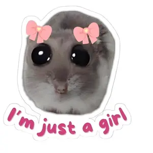 I’m just a girl hamster sticker