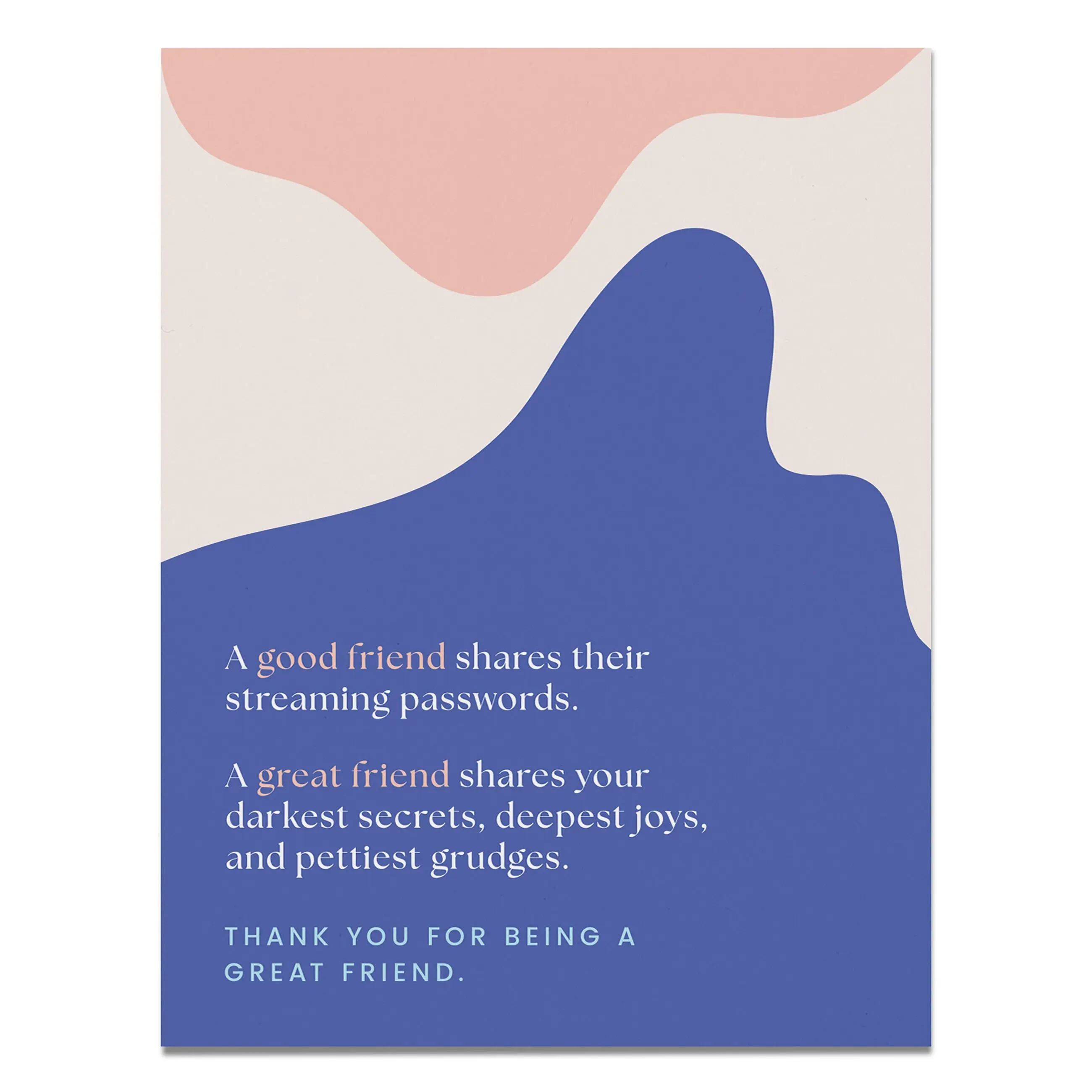 Great Friend Card