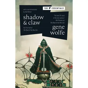 Shadow & Claw: The First Half of the Book of the New Sun -- Gene Wolfe - Paperback