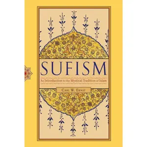 USED-Sufism: An Introduction to the Mystical Tradition of Islam by Ernst, Carl W. (Paperback)