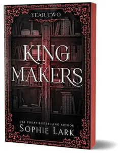 Kingmakers: Year Two (Deluxe Edition) -- Sophie Lark - Paperback - [PRE-ORDER]