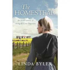 USED-The Homestead: The Dakota Series, Book 1 by Byler, Linda (Paperback)