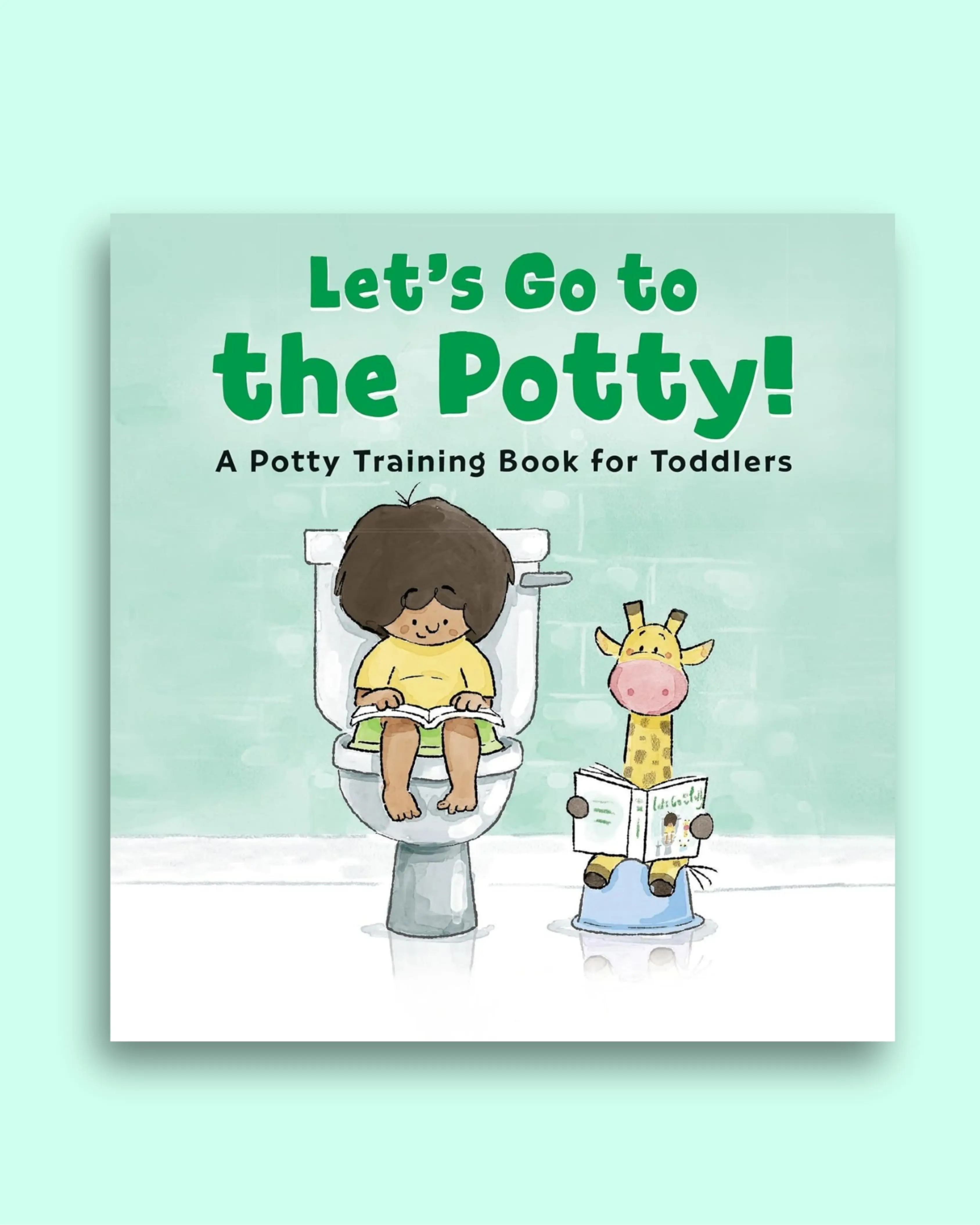 Let's Go to the Potty!: A Potty Training Book for Toddlers Hardcover