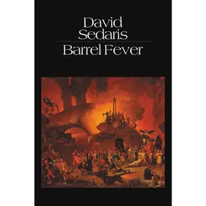 USED-Barrel Fever: Stories and Essays by Sedaris, David (Paperback)