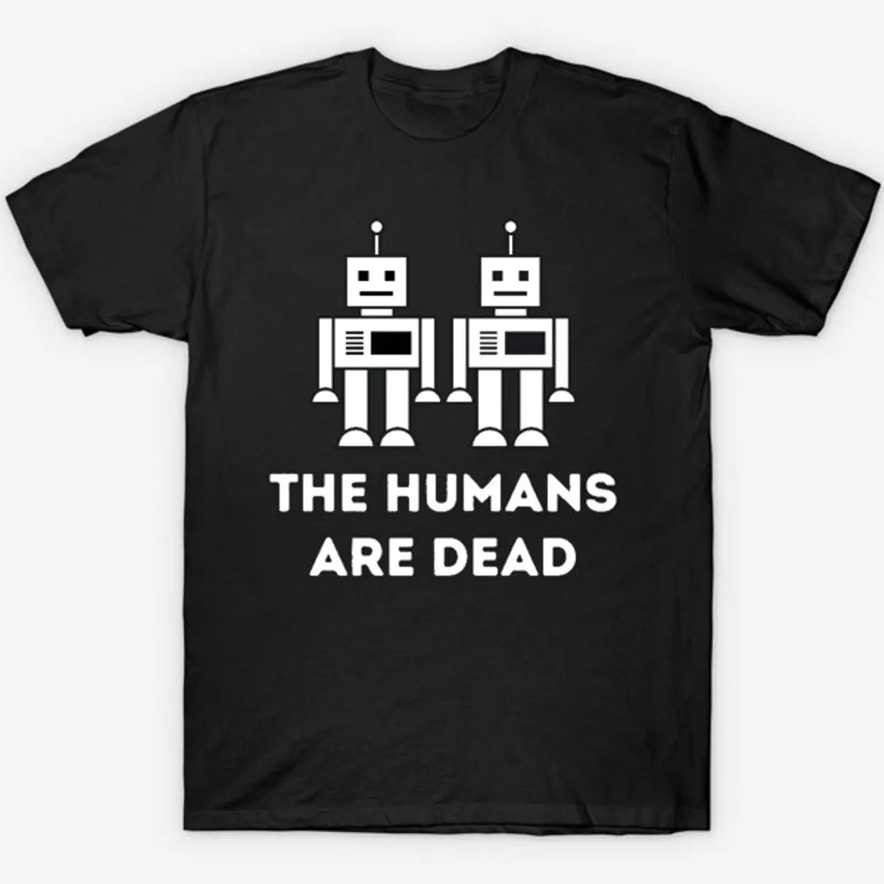 The Humans are dead T-Shirt EW2