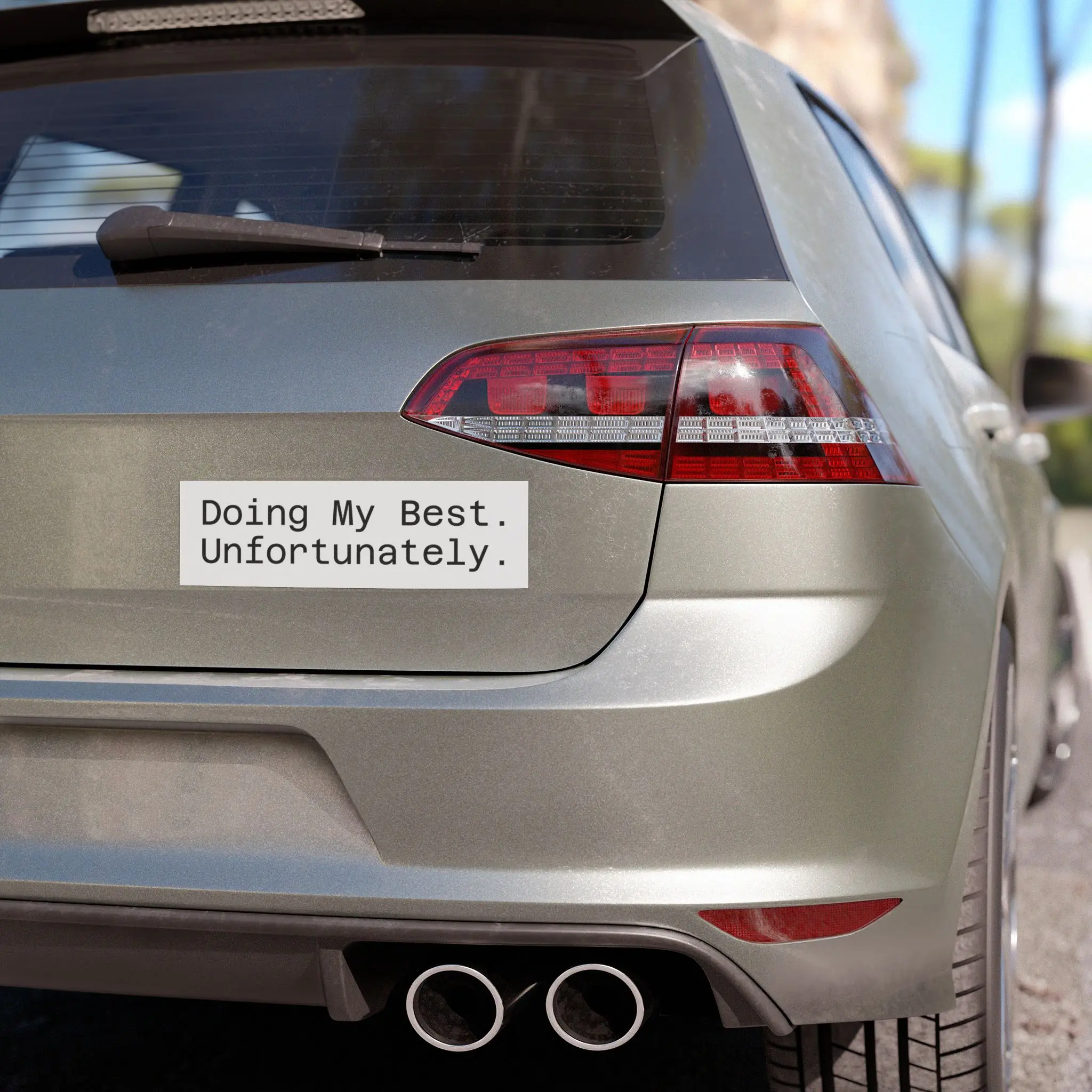 Doing My Best. Unfortunately. Car Magnet | Funny Text Bumper Sticker